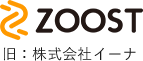 ZOOST株式会社（旧：株式会社イーナ）